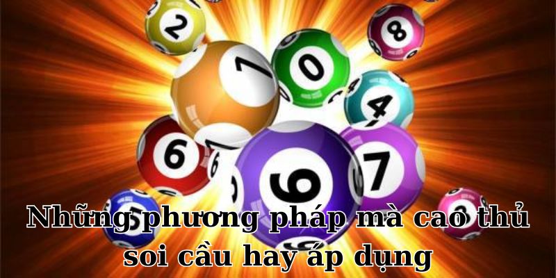 Các phương pháp chơi cực hay của cao thủ cho bạn