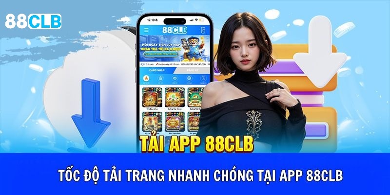 App 88CLB - Trải nghiệm giải trí hấp dẫn, mọi lúc mọi nơi